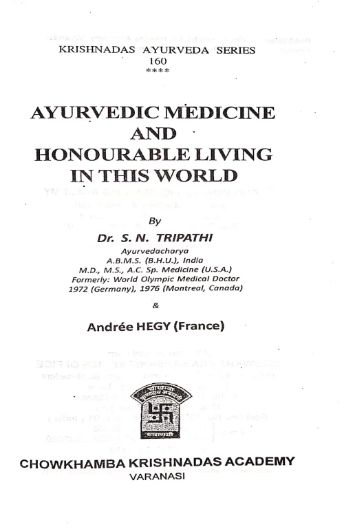 Ayurvedic Medicine And Honorable Living In This World